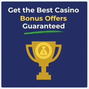 Get the Best Casino Bonus Offers Guaranteed